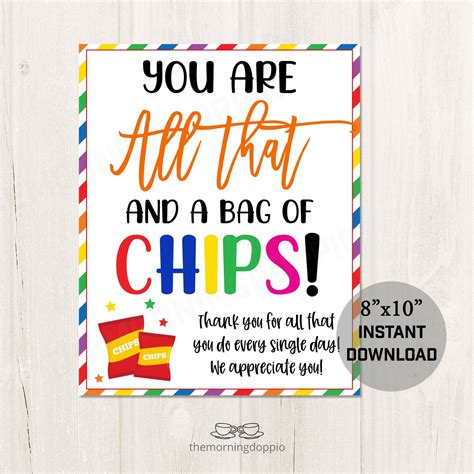 Printable You Are All That And A Bag Of Chips Appreciation Etsy