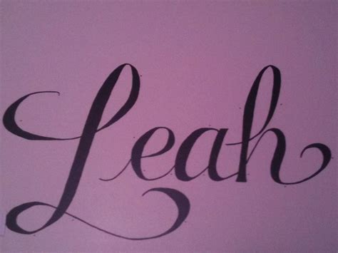 Name Name Leah! | Handwriting paper, Name tattoos, Leah name