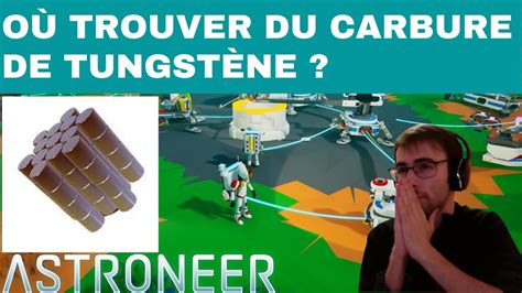 ASTRONEER EMPLACEMENT LOCALISATION COMMENT OÙ TROUVER DU