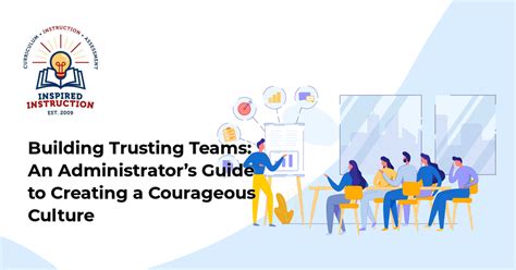 Building Trusting Teams An Administrators Guide To Creating A