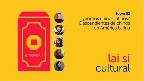 Sobre 02 Somos chinos latinos Descendientes de chinos en América