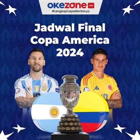 Jadwal Timnas Argentina Vs Kolombia Di Final Copa America 2024 0 Foto