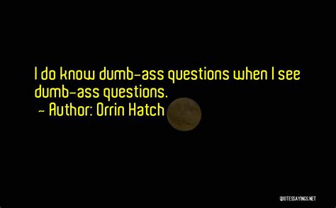 Orrin Hatch Famous Quotes & Sayings