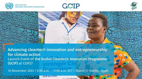 Launch Of The Global Cleantech Innovation Programme GCIP Of UNIDO