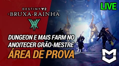 LIVE Dungeon e farm no anoitecer grão mestre Área de Prova Destiny