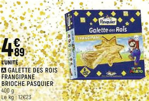 Promo Pasquier Galette Des Rois Frangipane Brioche Chez Spar