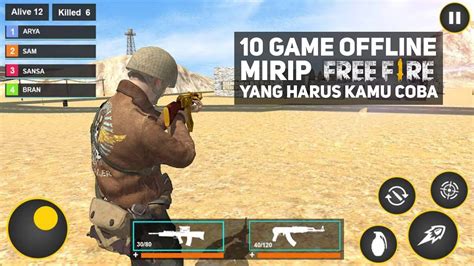 10 Game Mirip Free Fire Offline Terbaik Di Android Yang Harus Kamu Coba