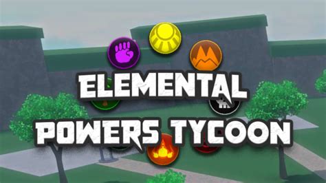 Elemental Powers Tycoon For Roblox Game Download