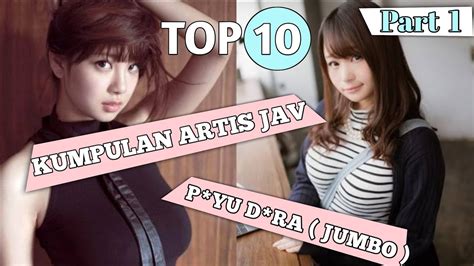 Kumpulan Artis Jav Super Besar Gunungnya Part 1 Youtube