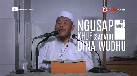 Bahasa Sunda Kitab Thaharah Bab Mengusap Dua Khuf 1 Bulughul Maram