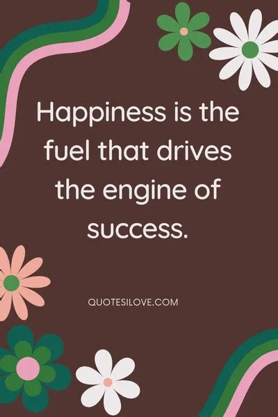 Happiness Is the Key to Success Quotes