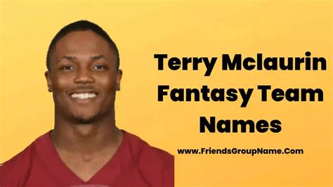 Terry Mclaurin Fantasy Team Names Best Funny Good Fantasy