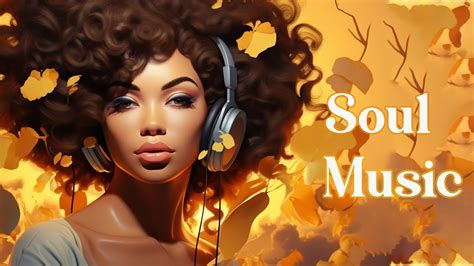 Neo Soul Music Songs That Make You Happy Perfect Playlist Of Soul