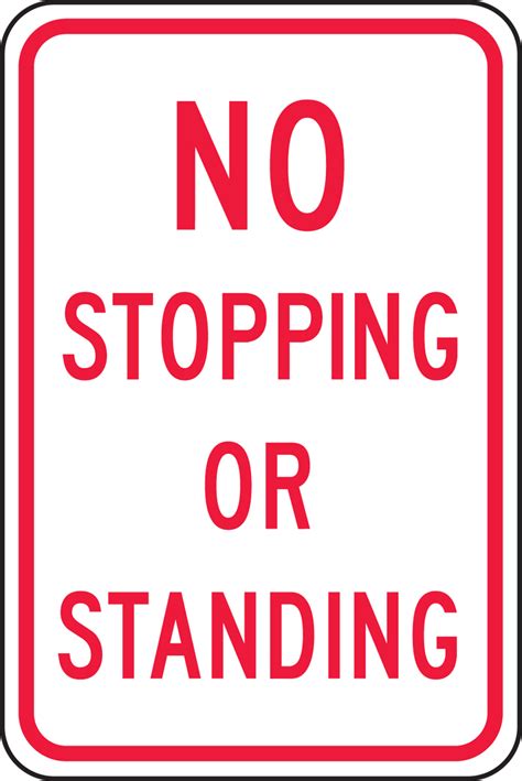 No Stopping Or Standing Traffic Sign FRP204