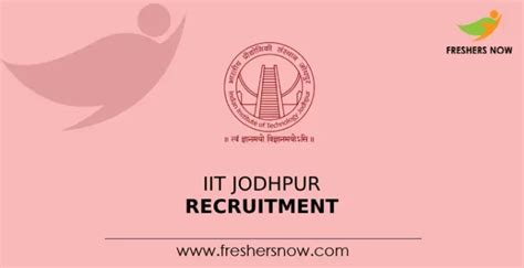 Iit Jodhpur Recruitment 2024 Notification For 6 Posts Online Form