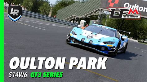 Oulton Park LFM S14W6 Feat Ascher Racing McLaren Artura Ultimate