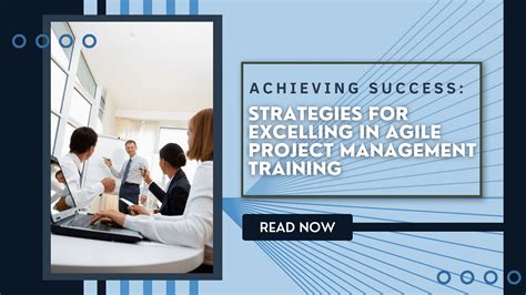 Strategies For Excelling In Agile Project Management Training