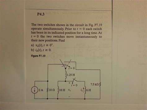 Solved The Two Switches Shown In The Circuit In Fig P7 19 Chegg