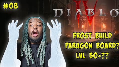 DIABLO 4 LIVE UNLOCKING PARAGON BOARD SORCERER LVL 50 YouTube