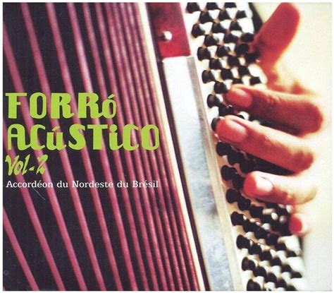 Various Artists Forro Acustico Volume 2 Accordeon CD Various