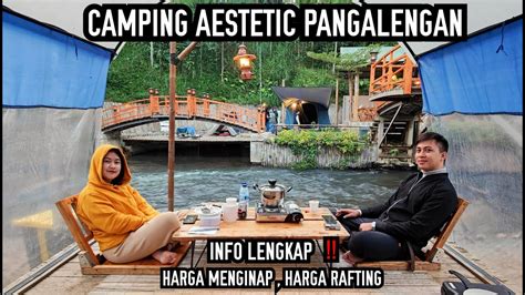 Camping Pinggir Sungai Namu Hejo Wajib Cobain Sih Youtube