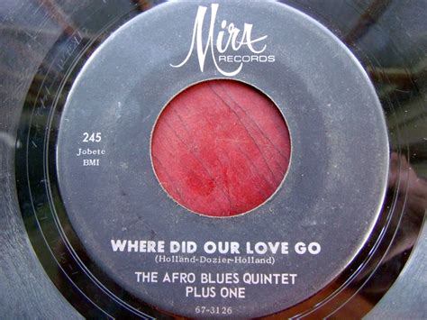 The Afro Blues Quintet Plus One Where Did Our Love Go And La La La La Collectors Weekly