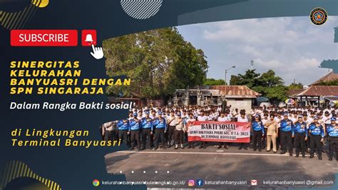 Sinergitas Bakti Sosial Spn Singaraja Dan Kelurahan Banyuasri Di