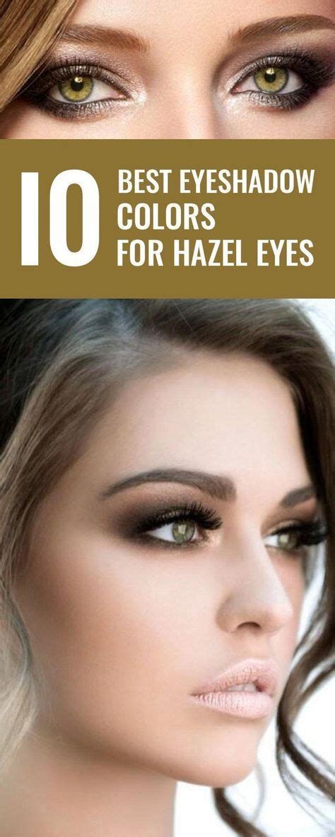 The 10 best eyeshadow colors for hazel eyes – Artofit