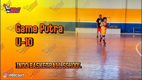 Game Putra U10 IBS YouTube