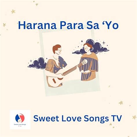 Harana Para Sa Yo De Sweet Love Songs TV No Amazon Music Unlimited