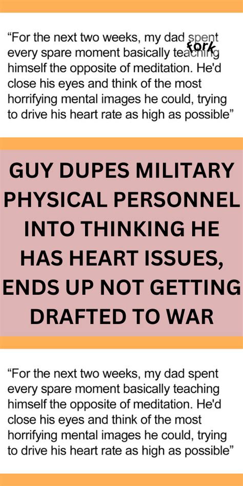 Guy Dupes Military Physical Personnel Into Thinking He Has Heart Issues