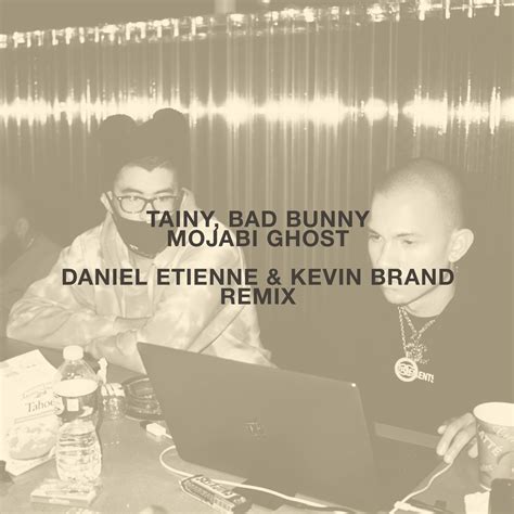 Mojabi Ghost (Daniel Etienne & Kevin Brand Remix) by Tainy, Bad Bunny