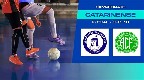 GUARANI X CHAPECOENSE CAMPEONATO CATARINENSE FUTSAL SUB 13 2023 YouTube