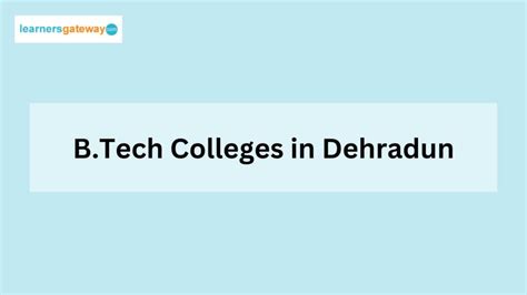 Top B Tech Colleges In Dehradun Admission 2024 Rankings Fees