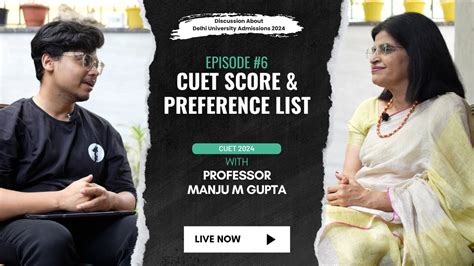 Cuet Score Preference List Delhi University Admissions Prof