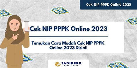 Cek NIP PPPK Online 2023 - Temukan Cara Mudah Cek NIP PPPK Online