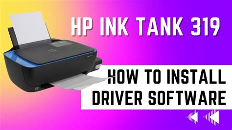 Hp Ink Tank 319 Printer How To Install Driver Software Youtube