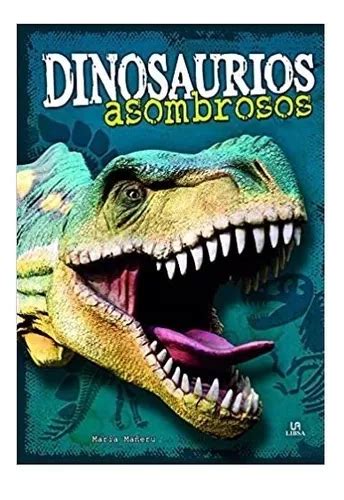 Libro Dinosaurios Asombrosos Giro Did Ctico Meses Sin Intereses