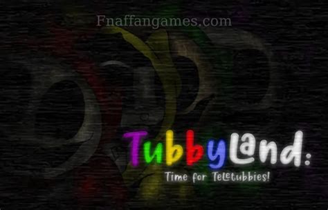 Tubbyland Time For Teletubbies Free Download Fnaf Fan Games