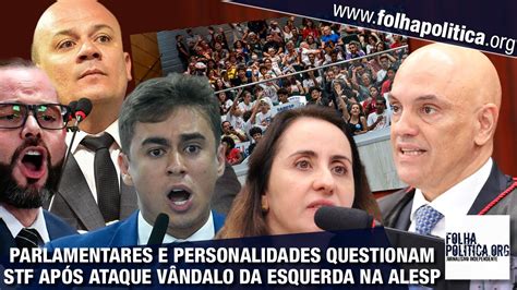 Parlamentares reagem após ataques de vândalos da esquerda na ALESP e