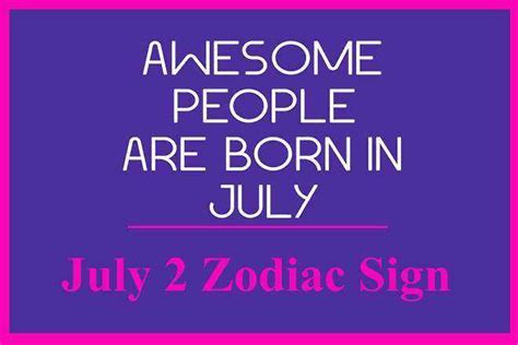 July 2 Zodiac Sign, July 2nd Zodiac, Personality, Love, Compatibility, Career, Dreams, July 2nd ...