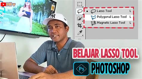 Cara Menggunakan Lasso Tool Polygonal Lasso Tool Di Photoshop Belajar Adobe Photoshop Youtube