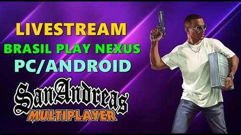 LIVE SAMP SERVIDOR BRASIL PLAY NEXUS SORTEIO MOEDAS VIP PC ANDROID