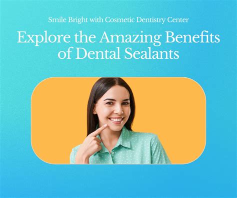 Unlocking The Secret Shield Exploring The Benefits Of Dental Sealants