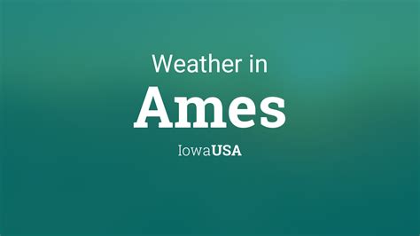 Weather for Ames, Iowa, USA