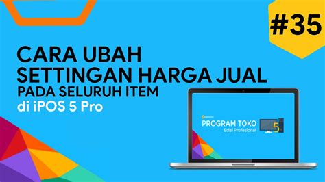 Cara Ubah Settingan Harga Jual Pada Seluruh Item Di Ipos Pro