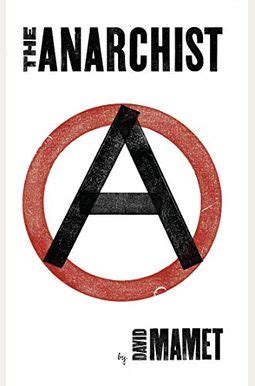 Buy The Anarchist Book By: David Mamet