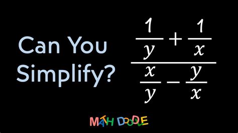 Simplifying Complex Rational Expression “1𝑥 1𝑦𝑥𝑦 𝑦𝑥” Step By Step Algebra