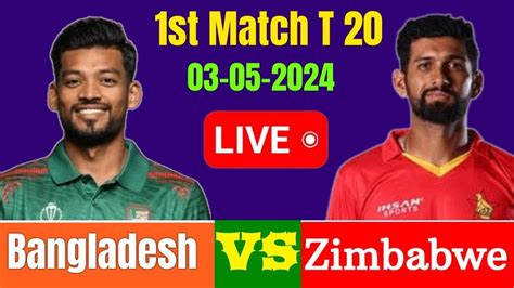 Bangladesh Vs Zimbabwe St T I Live Ban Vs Zim St T Zim Vs