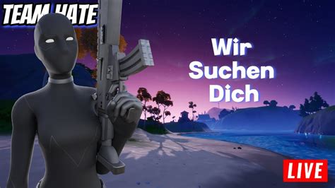 WIR SUCHEN DICH FORTNITE CLAN SUCHT MEMBER Live Fortnite